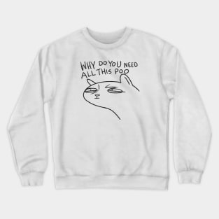 Poo Cat Crewneck Sweatshirt